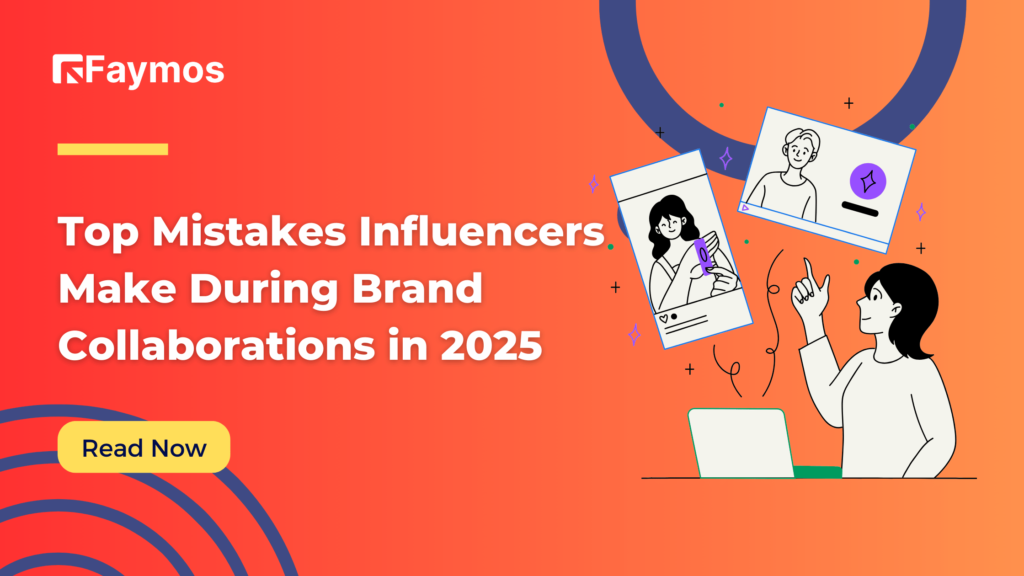 Top Mistakes Influencers Make During Brand Collaborations in 2025